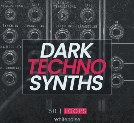 Whitenoise Records Dark Techno Synths LOOPS WAV